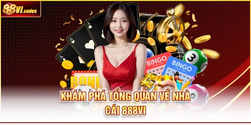 Khám phá tổng quan về nhà cái 888Vi