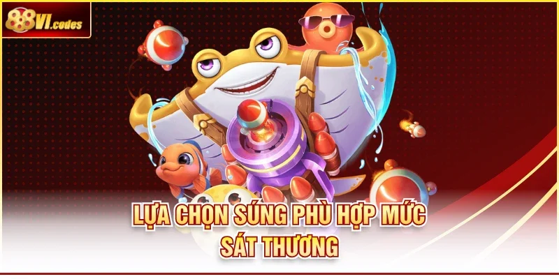 Lựa chọn súng phù hợp mức sát thương