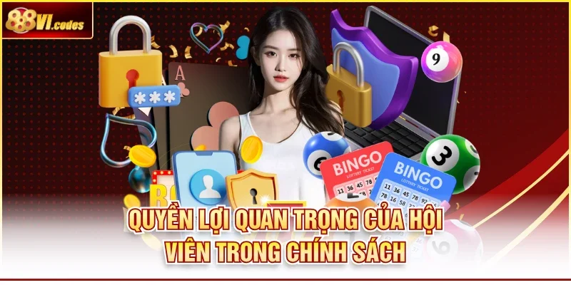 Quyền lợi của thành viên trong chính sách